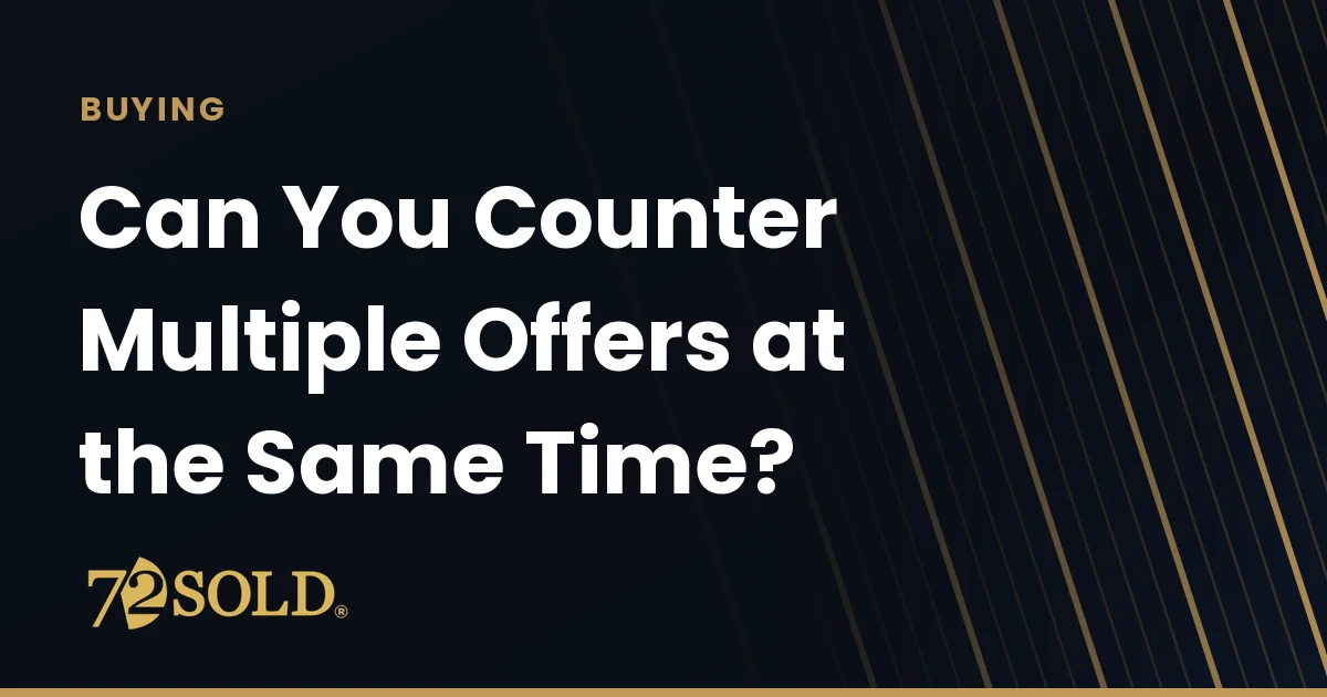 Can You Counter Multiple Offers at the Same Time?