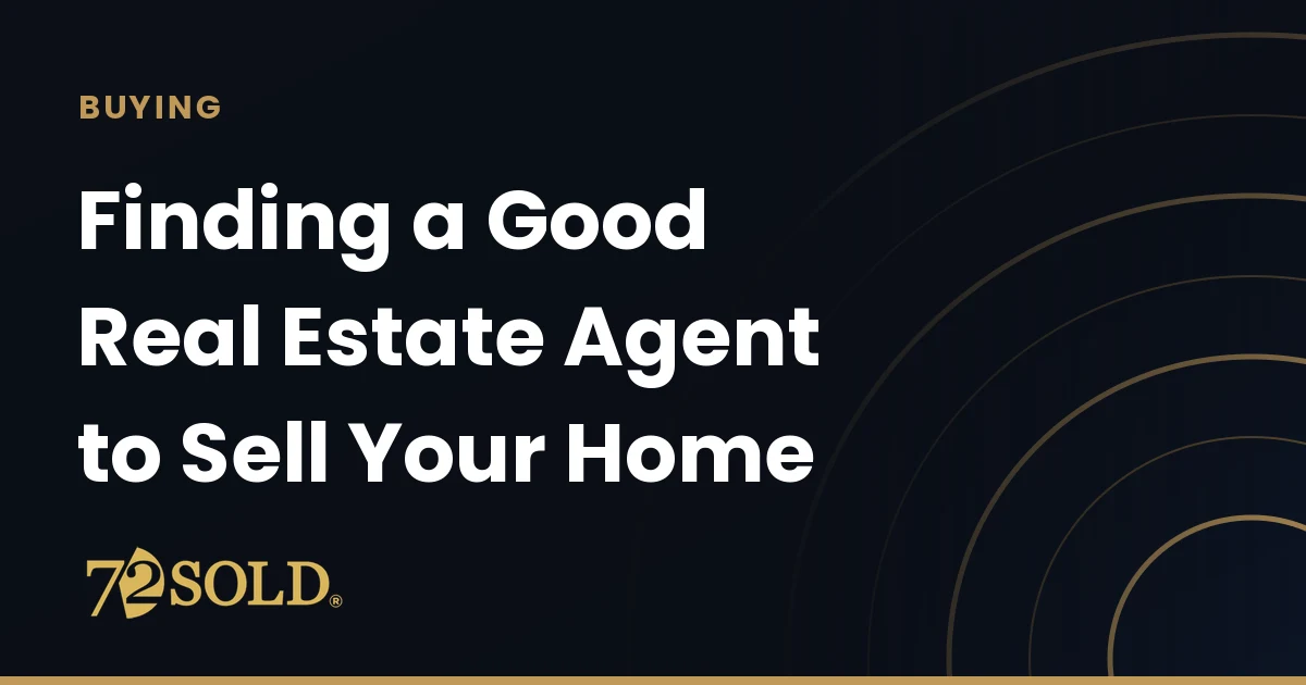 Finding a Good Real Estate Agent to Sell Your Home