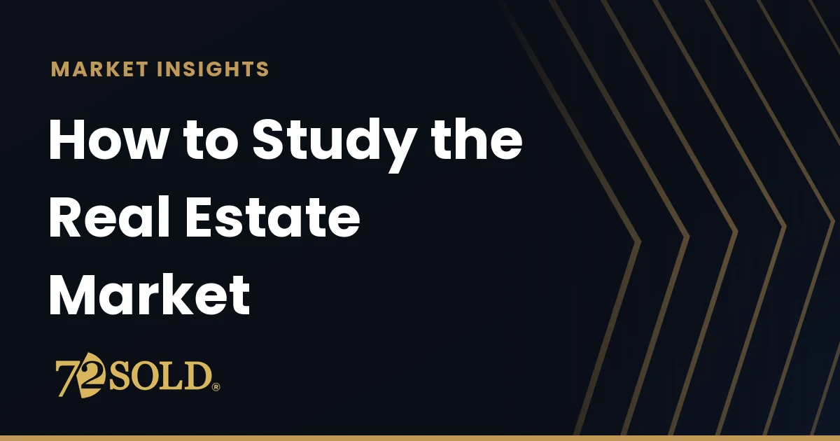 How to Study the Real Estate Market