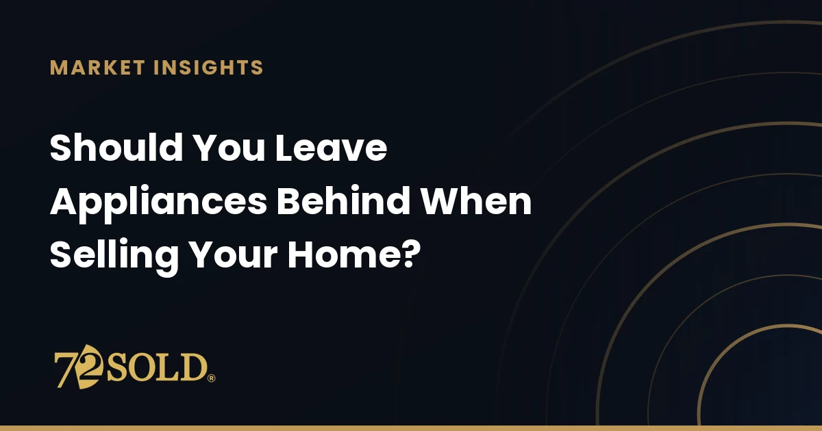 Should You Leave Appliances Behind When Selling Your Home?