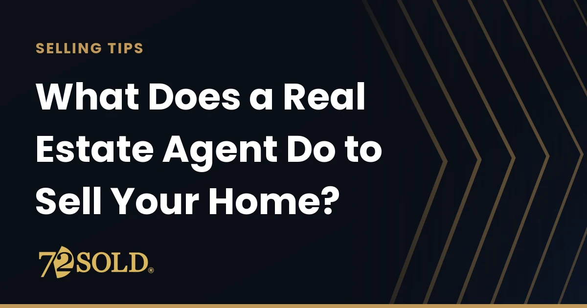 What Does a Real Estate Agent Do to Sell Your Home?